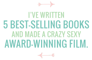 I've Written 5 Best-Selling Books and Made a Crazy Sexy Award-Winning Film